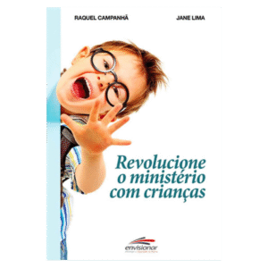REVOLUCIONE O MINISTÉRIO COM CRIANÇAS