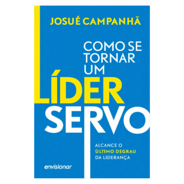 COMO SE TORNAR UM LÍDER SERVO
